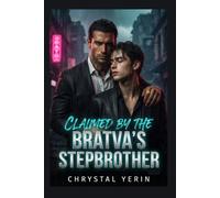 Claimed By The Bratva's Stepbrother: A Dark MM Mafia Arranged Marriage Omegaverse mpreg Romance (Lowborn Omegas)