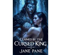 Claimed by the Cursed King: 2 (The Cursed Crown)