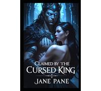 Claimed by the Cursed King (The Cursed Crown Series)
