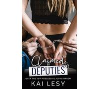 Claimed by the Deputies: A Military Reverse Harem Romance (Lucky Lady Reverse Harems)