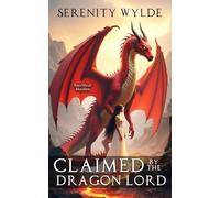 Claimed by the Dragon Lord: Steamy monster romance (Sacrificial Maidens)