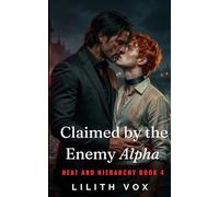 Claimed by the Enemy Alpha: An MM Mafia Romance (Heat and Hierarchy)