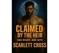 CLAIMED BY THE HEIR: ONE NIGHT, ONE BITE: 1