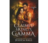 Claimed by the King's Gamma: Dark Pages Edition (Lycan Luna Series)