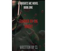 Claimed by the Knight: A Knight MC Novel (The Knights MC)