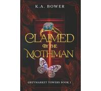 Claimed By the Mothman (Greymarket Towers)