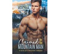 Claimed By The Mountain Man: A Curvy Girl Instalove Romance (Thunder Creek Mountain Men)
