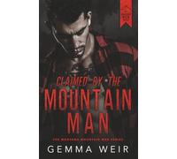 Claimed by the Mountain Man (Montana Mountain Men)