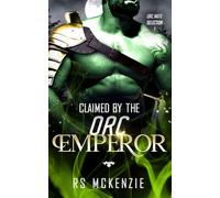 Claimed By The Orc Emperor