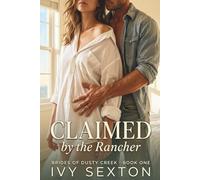 Claimed by the Rancher: 1 (The Brides of Dusty Creek)