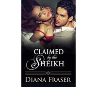 Claimed by the Sheikh: 5 (Desert Kings)