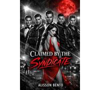 Claimed by the Syndicate: A Dark Reverse Harem Mafia Romance (Bloodline Obsession)