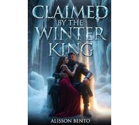 Claimed by the Winter King: A Fated Mates Fae Romantasy (The Savage Hearts Series)
