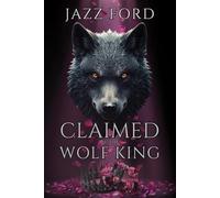 Claimed By The Wolf King