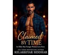 Claimed by Time: An Older Man Younger Woman Love Story