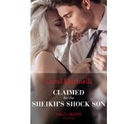 Claimed For The Sheikhs Shock Son (ebook)