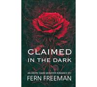 Claimed in the Dark: An Erotic Dark Monster Romance