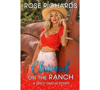 Claimed on the Ranch: A Spicy OMYW Story (Romantic Age Gap Quickies)