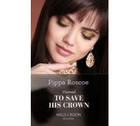 Claimed To Save His Crown (ebook)