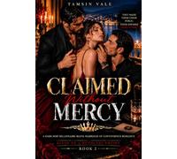 Claimed Without Mercy: A Dark MMF Billionaire Mafia Marriage of Convenience Romance: 2 (Kings of a Ruthless Empire: A Dark MMF Billionaire Mafia Romance Series)
