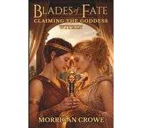 Claiming the Goddess Within (Blades of Fate)