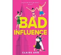 Claire Ahn Bad Influence (Tapa dura)