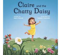 Claire and the Chatty Daisy