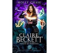 Claire Beckett and the Seeker of Darkness (Claire Beckett: Protector of Crescent City)