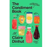 Claire Dinhut The Condiment Book (Tapa dura)