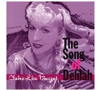 Claire Lise Vincent - The Song of Delilah [Import]