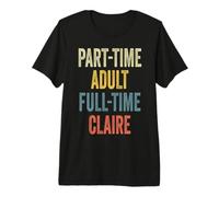 Claire Personalized Retro Girls Part-Time Claire Name Camiseta Premium