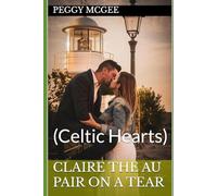 Claire the Au Pair on a Tear: 2 (Celtic Hearts)
