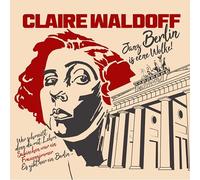 Claire Waldoff - Janz Berlin is Eene Wolke [Vinilo]