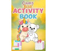 Claire's Bear Activity Book: Coloring Pages, Word Search, and Handwriting Fun Companion Book to Claire's Bear (Claire's Books)