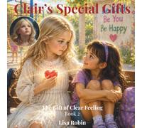 Clair's Special Gifts: The Gift of Clear Feeling