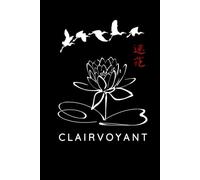 Clairvoyance Journal / Clairvoyance Notebook: Hardcover Clairvoyance Diary / Clairvoyance Logbook