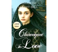 Clairvoyant In Love: Victorian Romance: Novella: LARGE PRINT EDITION (Victorians by Gaslight)