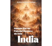 Clamor Por Un País del Sureste de Asia: India