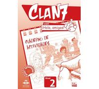 Clan 7 con ¡Hola, amigos! 2. Arbeitsbuch + Stickerbogen: Cuaderno de actividades / Arbeitsbuch + Stickerbogen