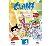 Clan 7 con ¡Hola, amigos! Nivel 1: Libro del Alumno (con expansión en línea)