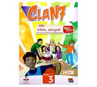 Clan 7. Nivel 3. Libro del alumno. Con Hola, amigos. Per la Scuola elementare! Con expansión en línea (SIN COLECCION)