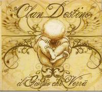 Clan Destino - Il Giorno Che Verra'