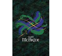 Clan McBride Family History Research Journal: Record your Ancestry and Genealogy findings in this Scottish Clans and Tartans Notebook (Tangled Tartan)