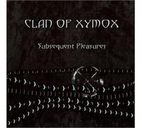 Clan of Xymox - Subsequent Pleasures by Clan of Xymox (2001) Audio CD