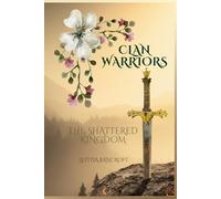 Clan Warriors: The Shattered Kingdom