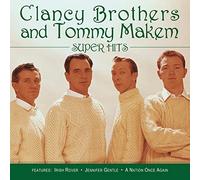 Clancy Brothers & Tommy Makem - Super Hits