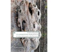 Clandestine parentele. La cultura del progetto a fine Novecento (Saggi. Natura e artefatto)