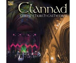 Clannad - Clannad : CLANNAD - Christ Church Cathedral
