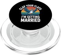 Clap Your Flaps I'm Getting Married Bachelorette Bride - PopSockets PopGrip para MagSafe