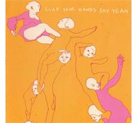 Clap Your Hands Say - Clap Your Hands Say Yeah Ltd